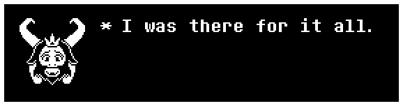 I was there for it all.