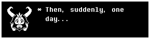 Then, suddenly, one day...