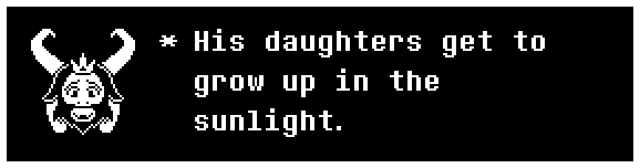 His daughters get to grow up in the sunlight.