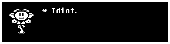 Idiot.