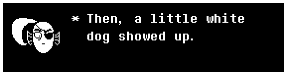 Then, a little white dog showed up.