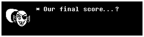 Our final score...?