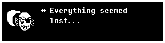 Everything seemed lost...